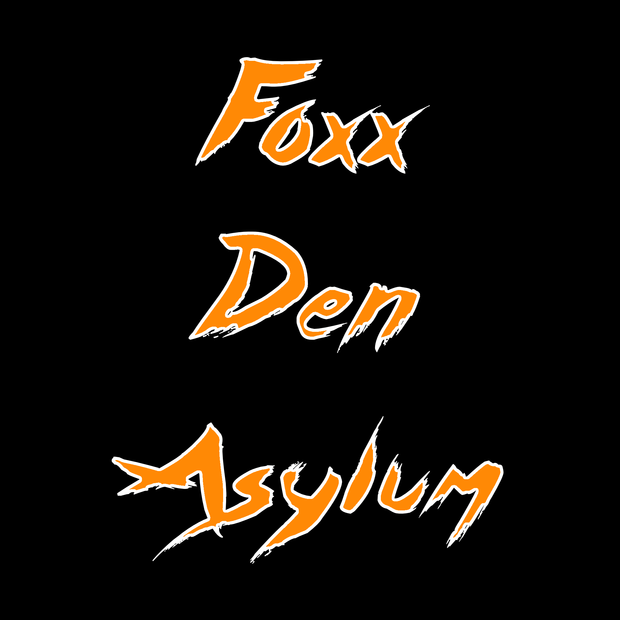 Foxx Den Asylum